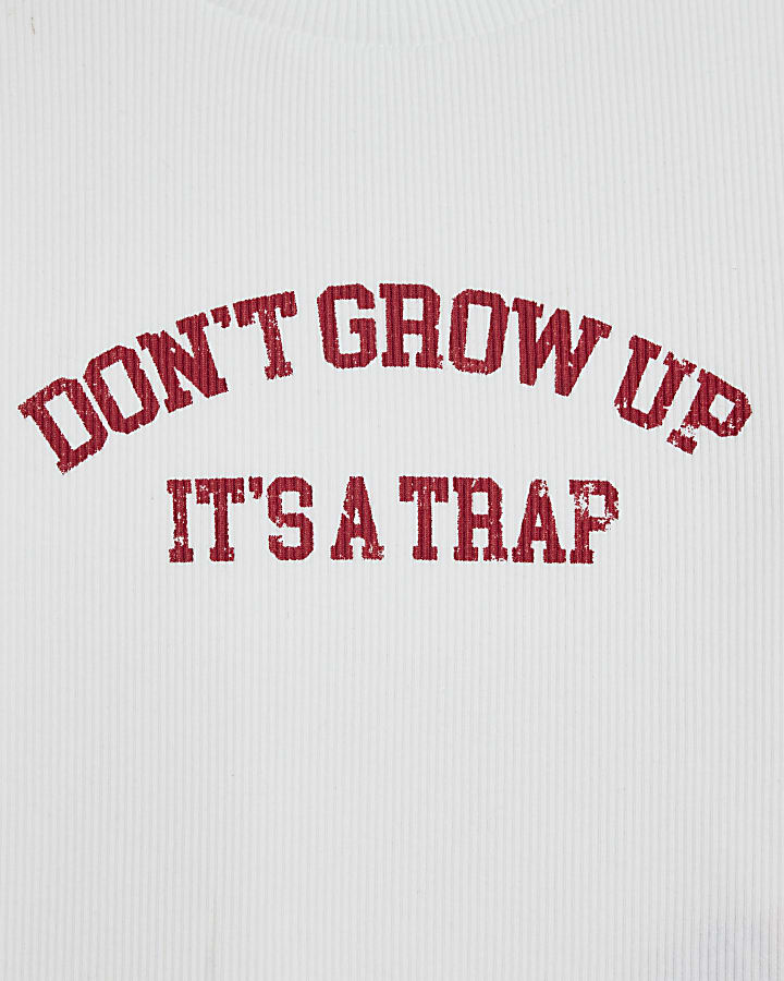 Girls White Don't Grow Up Slogan T-Shirt