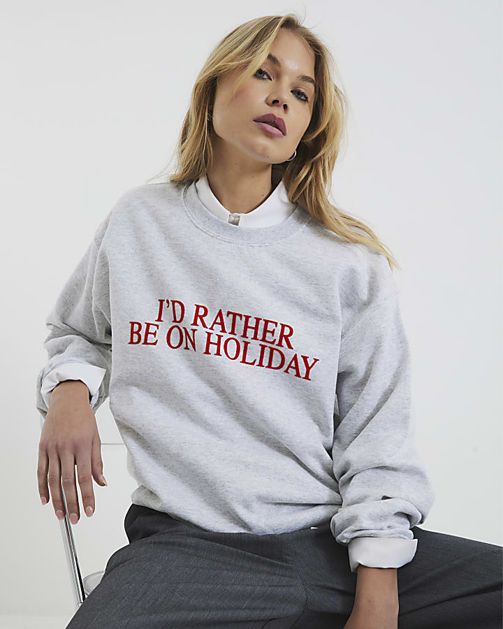 Grey Rather Be On Holiday Sweatshirt