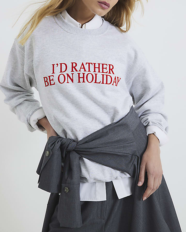 Grey Rather Be On Holiday Sweatshirt