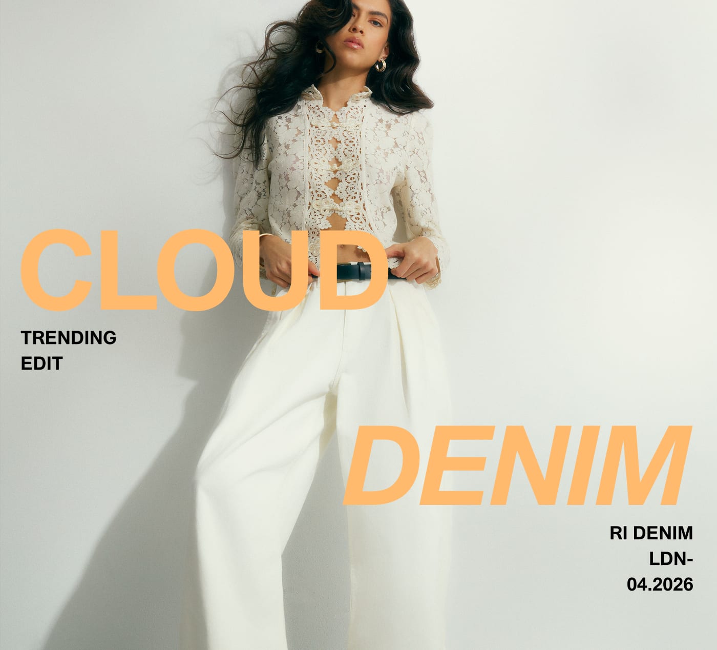 CLOUD TRENDING EDIT - DENIM RI DENIM LDN-04.2026