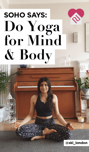 Soho Says: Do Yoga for Mind & Body
